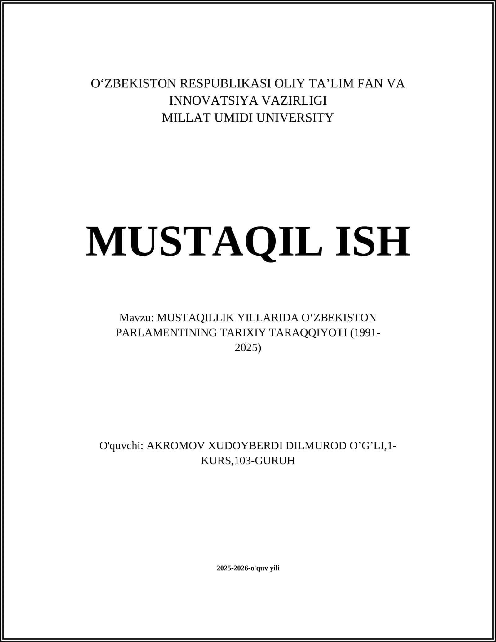 MUSTAQILLIK YILLARIDA O‘ZBEKISTON PARLAMENTINING TARIXIY TARAQQIYOTI (1991-2025)