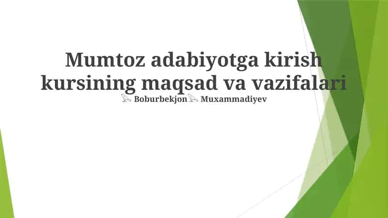 Mumtoz adabiyotga kirish kursining maqsad va vazifalari