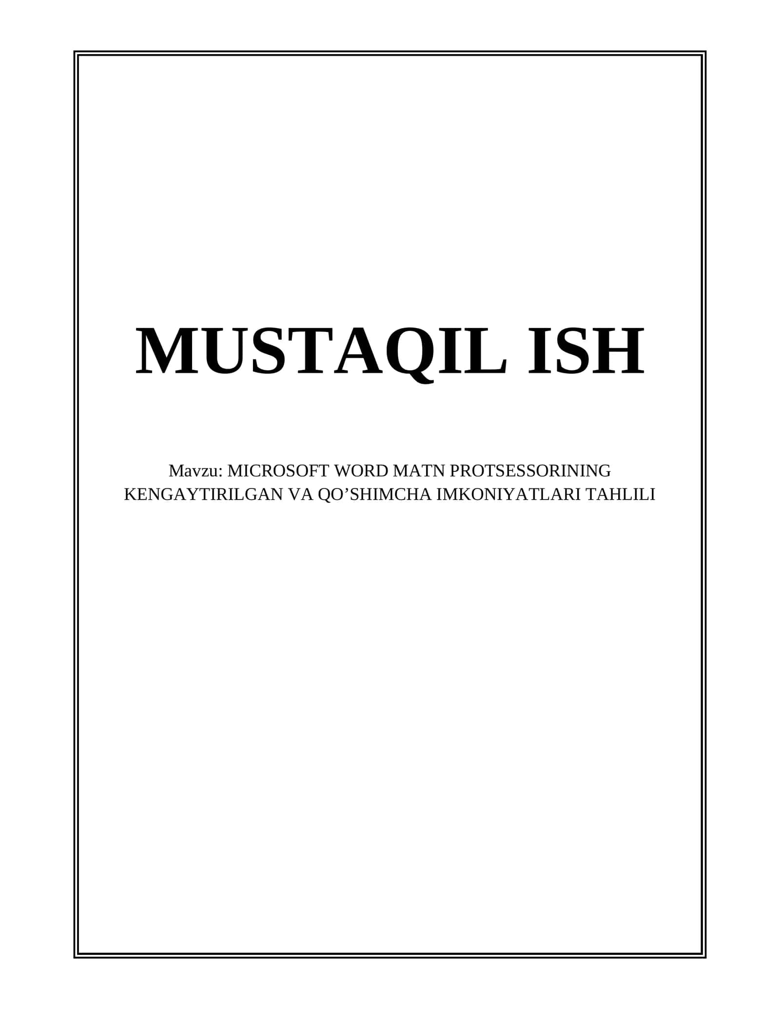 MICROSOFT WORD MATN PROTSESSORINING KENGAYTIRILGAN VA QO’SHIMCHA IMKONIYATLARI TAHLILI