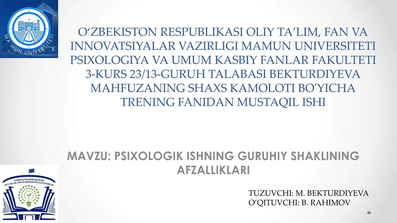 PSIXOLOGIK ISHNING GURUHIY SHAKLINING AFZALLIKLARI