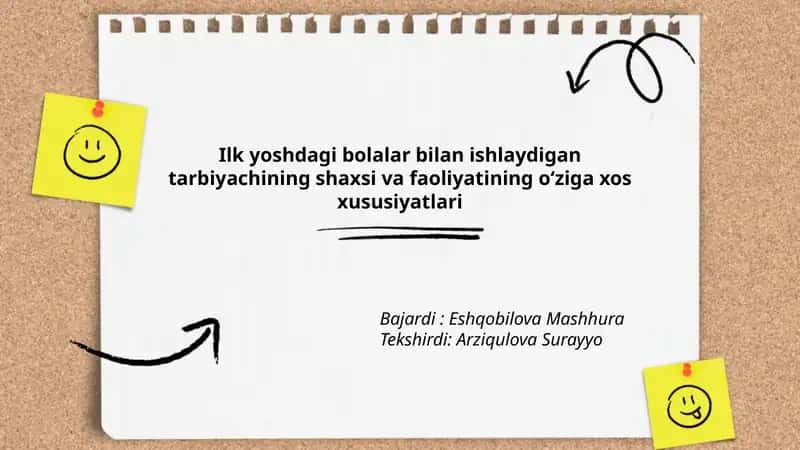 Ilk yoshdagi bolalar bilan ishlaydigan tarbiyachining shaxsi va faoliyatining oʻziga xos xususiyatlari