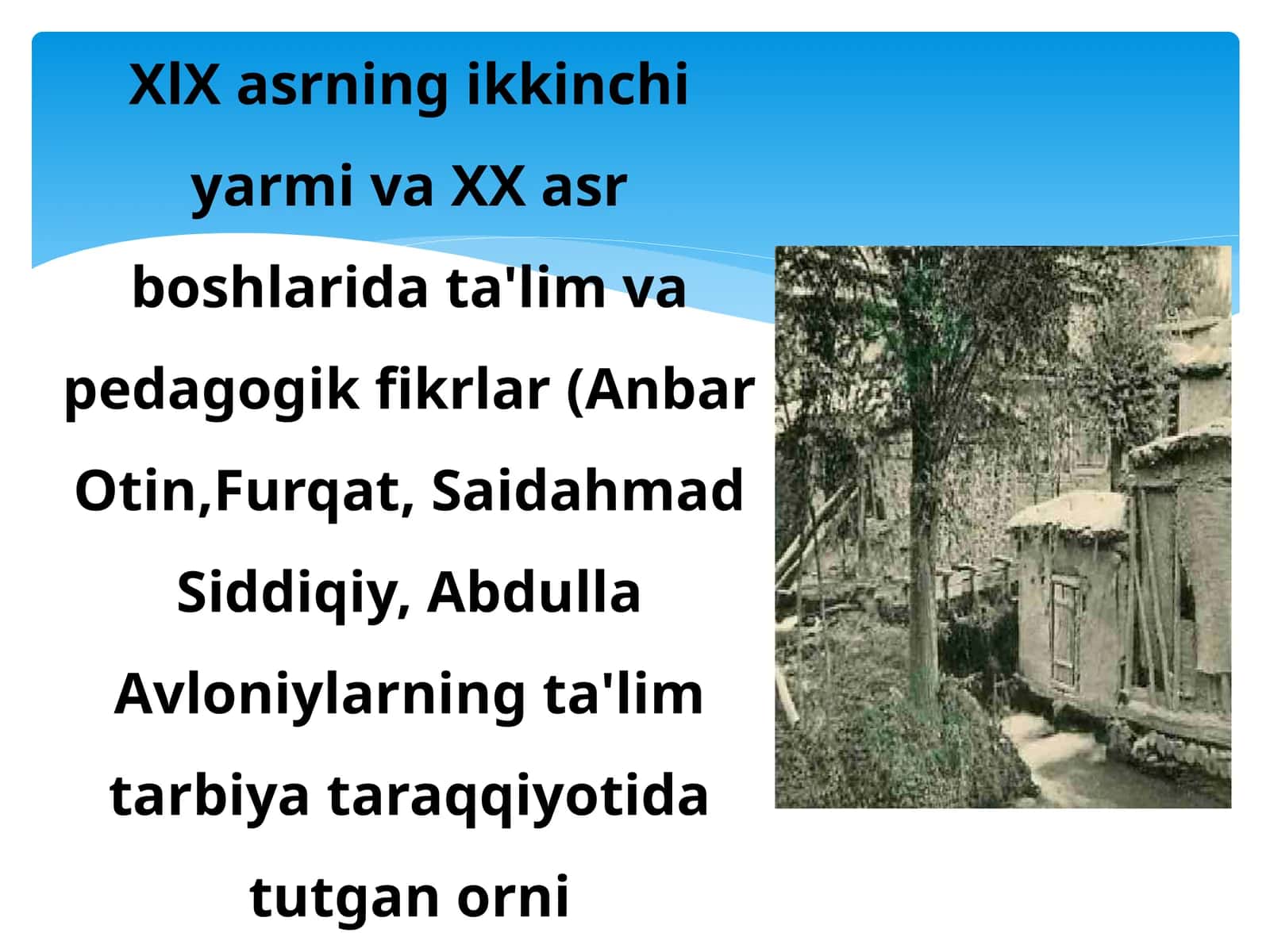 XIX asrning ikkinchi yarmi va XX asr boshlarida ta'lim va pedagogik fikrlar