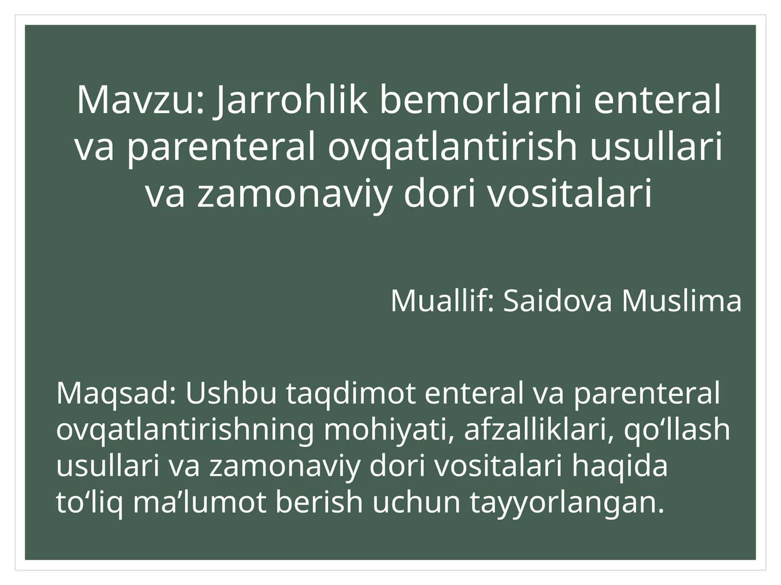 Jarrohlik bemorlarni enteral va parenteral ovqatlantirish usullari va zamonaviy dorivoritalari