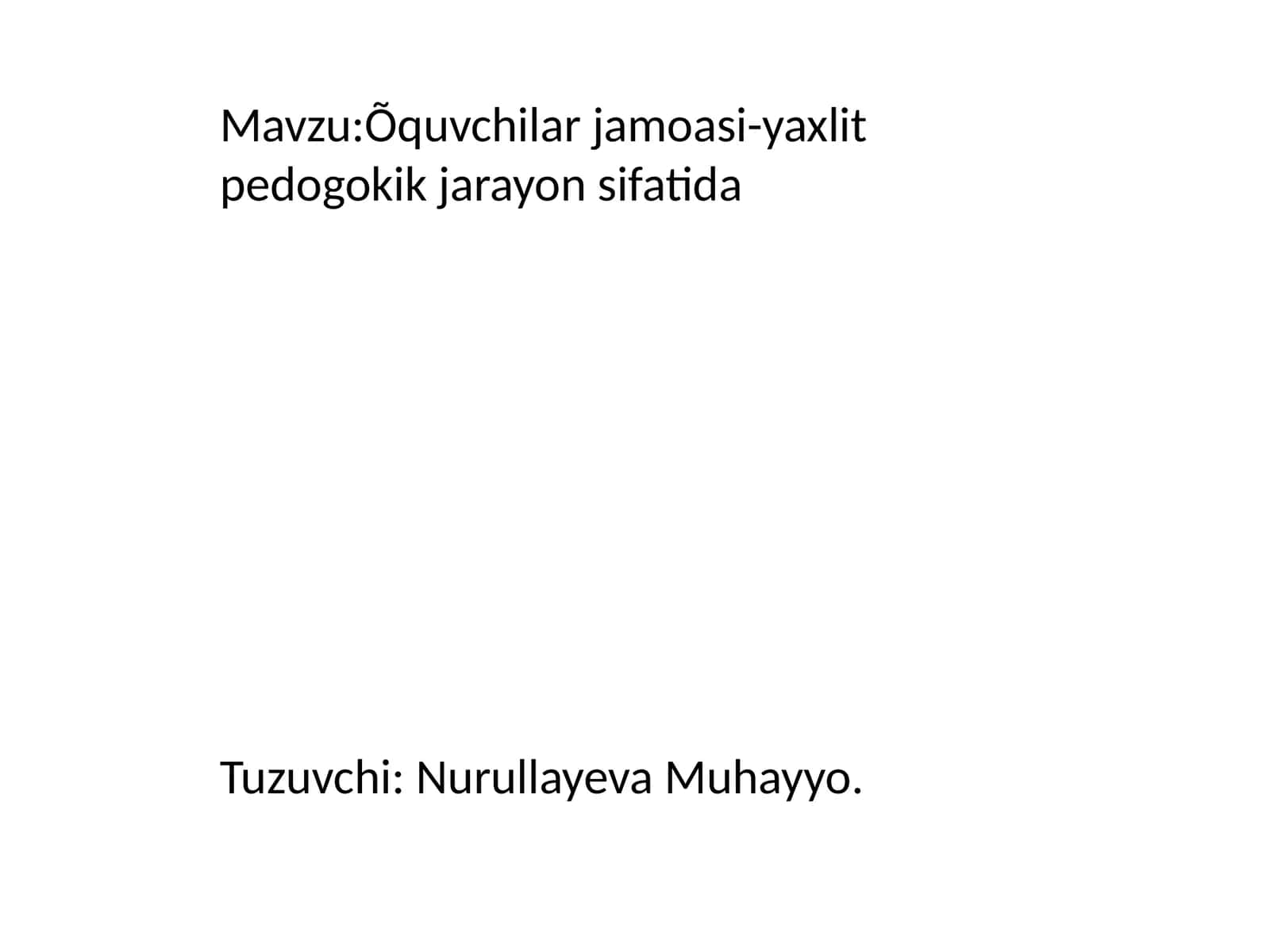 Õquvchilar jamoasi-yaxlit pedogokik jarayon sifatida