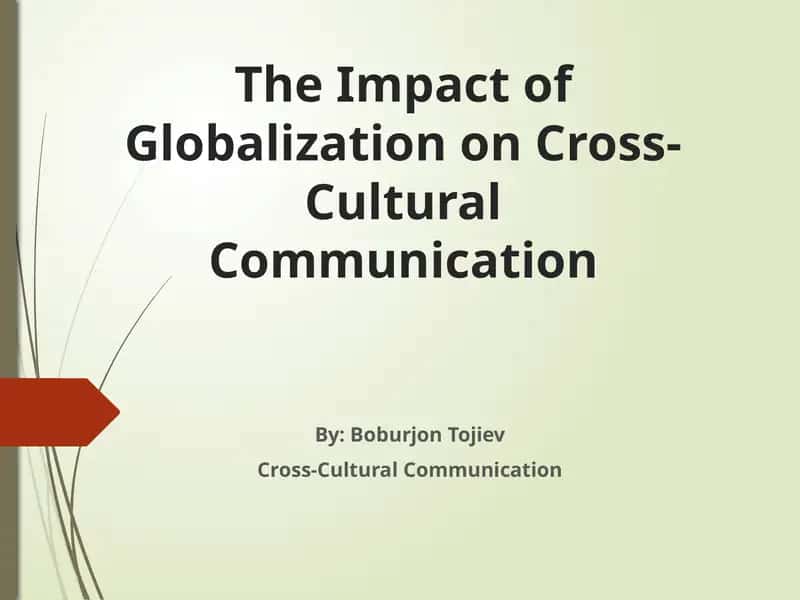 The Impact of Globalization on Cross-Cultural Communication
