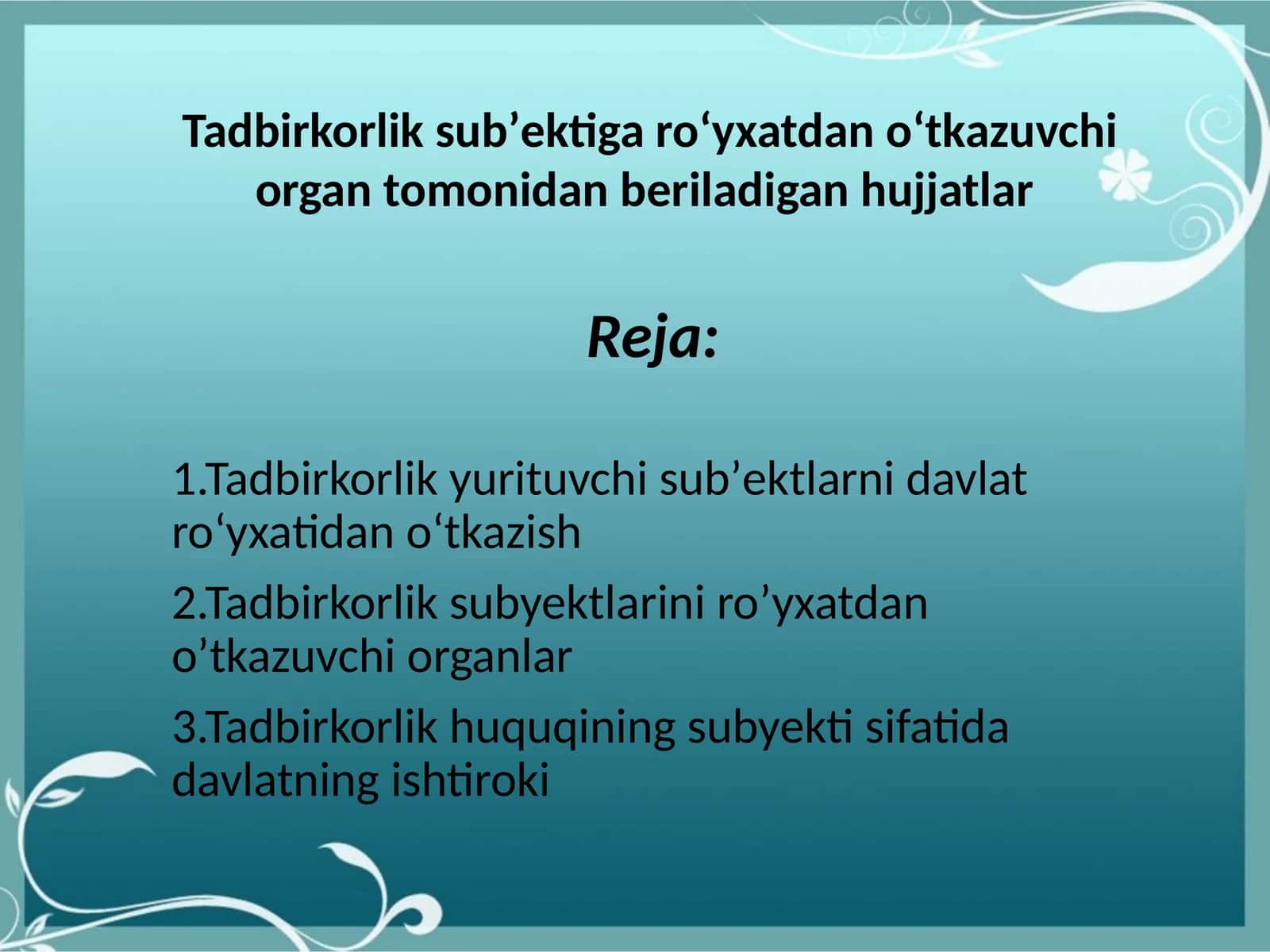 Tadbirkorlik subyektlarini roʼyxatdan oʼtkazish