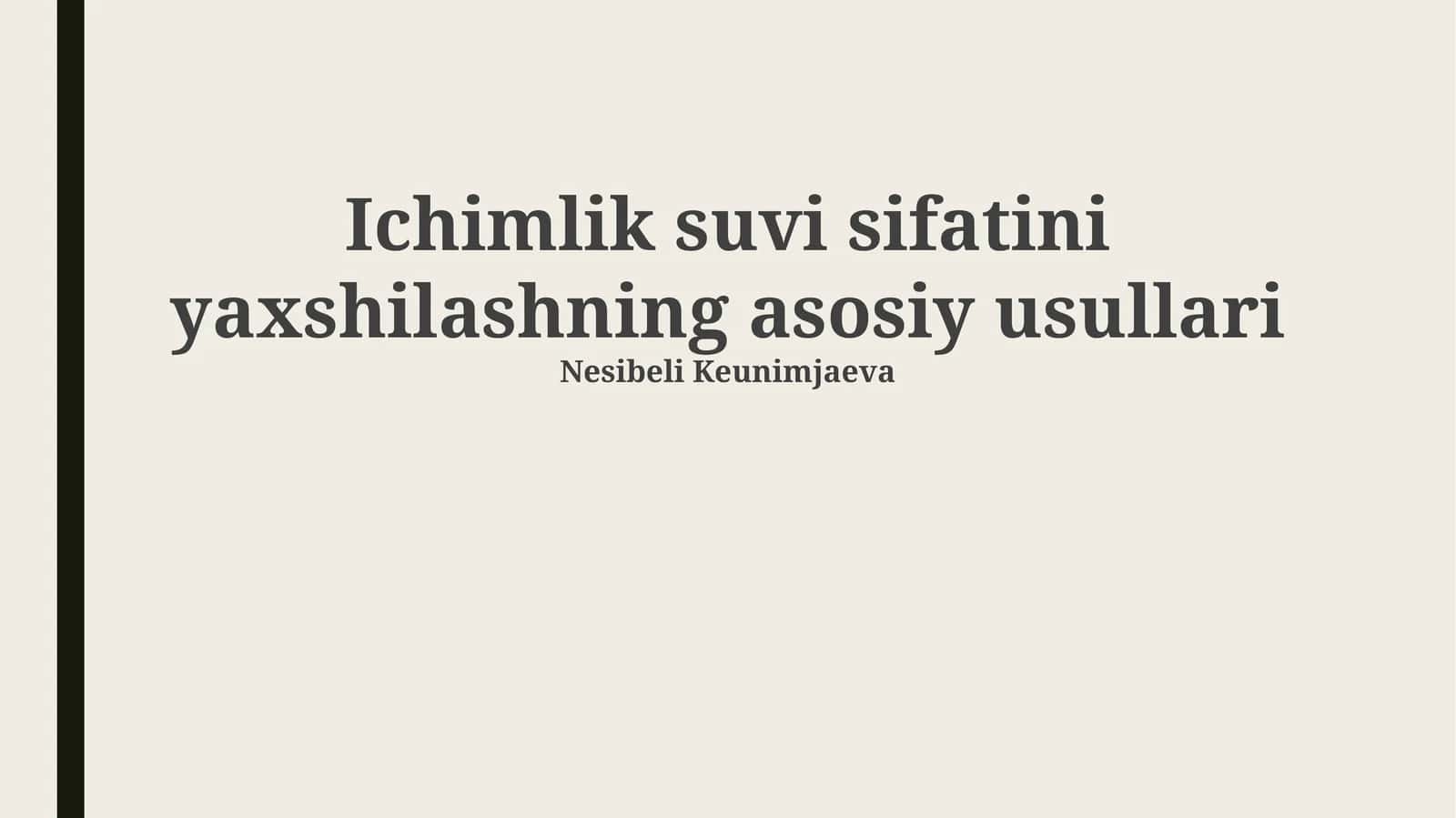 Suvi sifatini yaxshilashning asosiy usullari