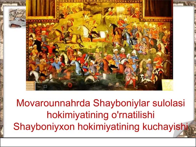 Movarounnahrda Shayboniylar sulolasi hokimiyatining o'rnatilishi