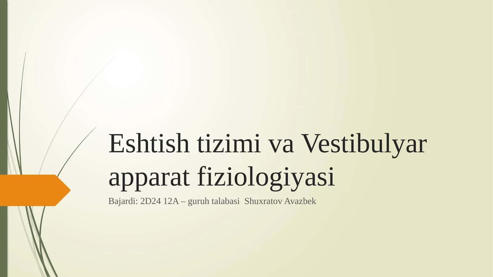 Eshtish tizimi va Vestibulyar apparat fiziologiyasi