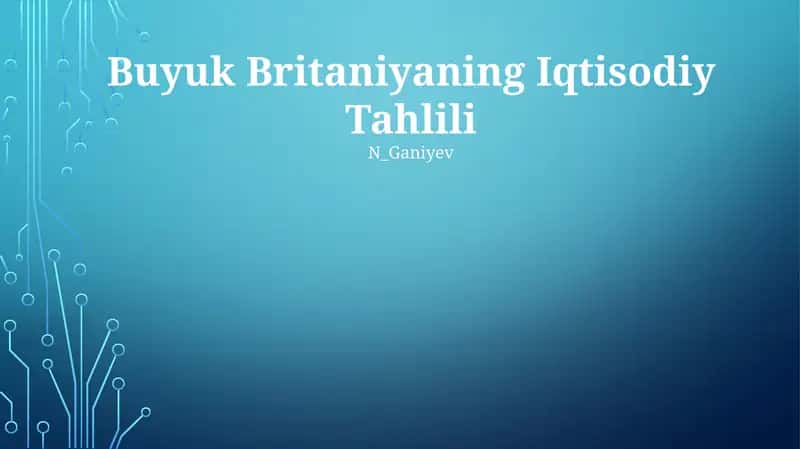 Buyuk Britaniyaning Iqtisodiy Tahlili