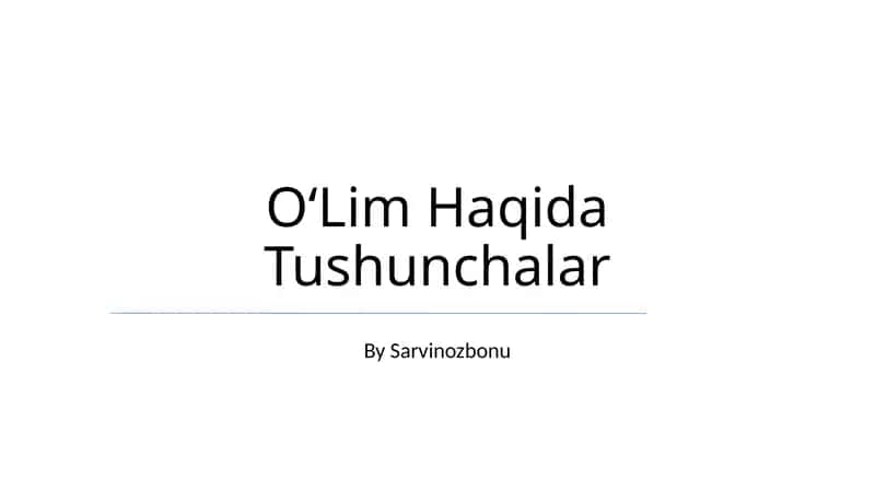 OʻLim Haqida Tushunchalar