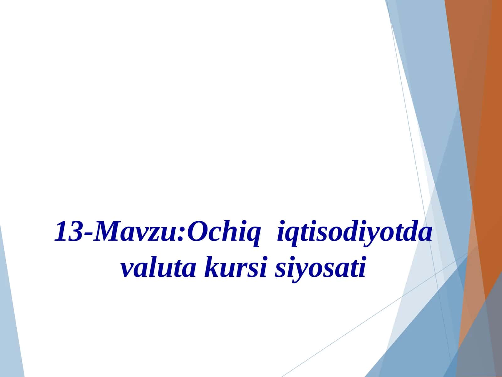 Ochiq iqtisodiyotda davuta kursi siyosati
