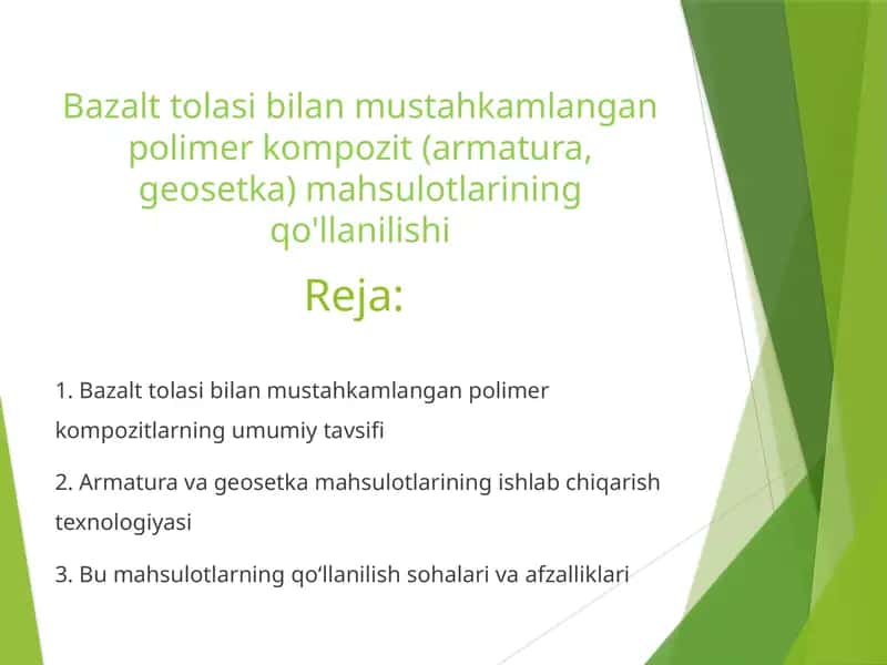 Bazalt tolasi bilan mustahkamlangan polimer kompozit (armatura, geosetka) mahsulotlarining qo'llanilishi