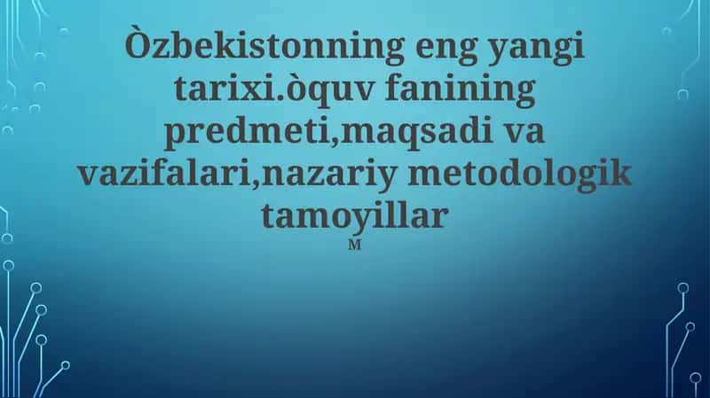 O'zbekistonning Yaqin Tarixi Fanining Maqsadlari va Vazifalari