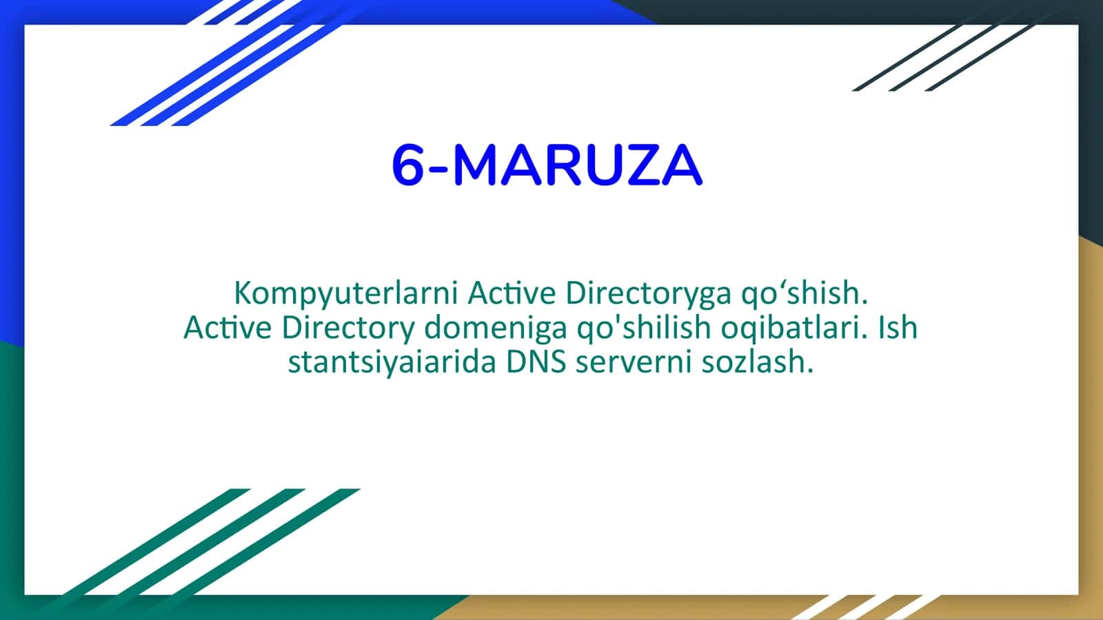 Kompyuterlarni Active Directoryga qo‘shish. Active Directory domeniga qo'shilish oqibatlari. Ish stantsiyaiarida DNS serverni sozlash.