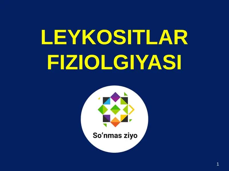 LEYKOSITLAR FIZIOLGIYASI