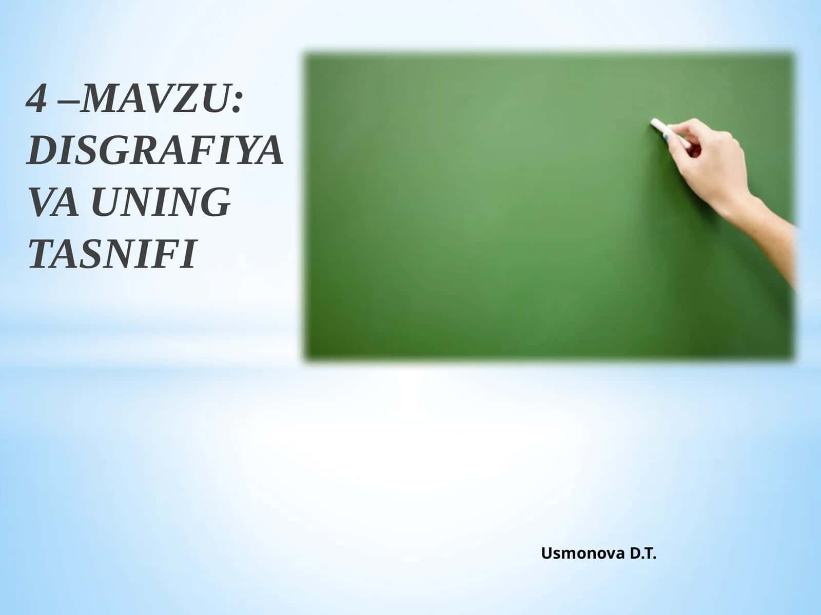 DISGRAFIYA VA UNING TASNIFI