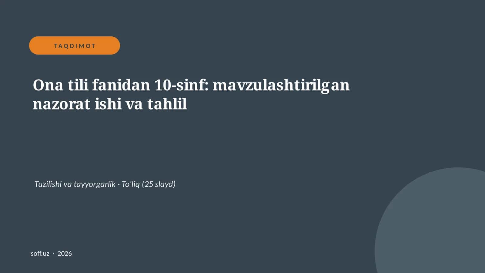 Ona tili fanidan 10-sinf: mavzulashtirilgan nazorat ishi va tahlil