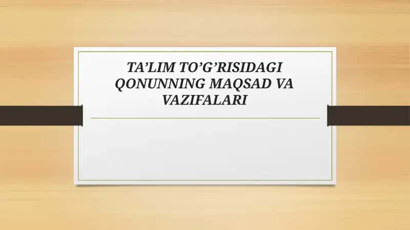 TA’LIM TO’G’RISIDAGI QONUN
