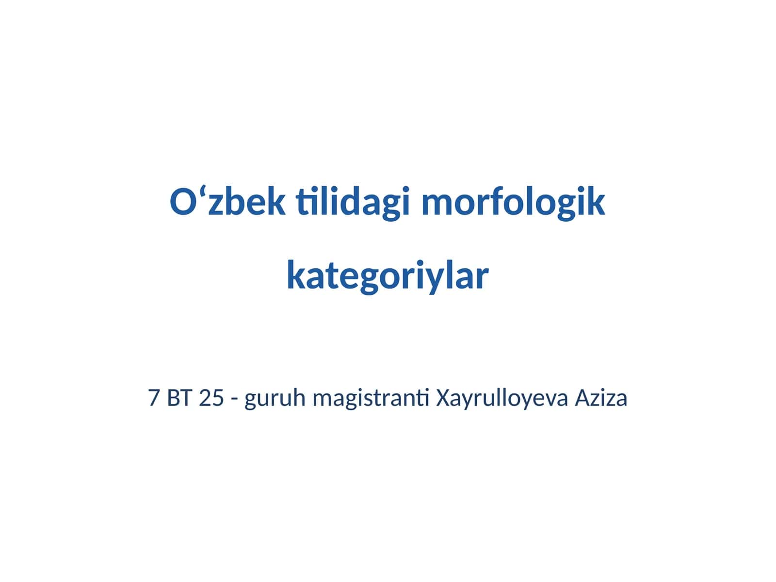 Oʻzbek tilidagi morfologik kategoriylar