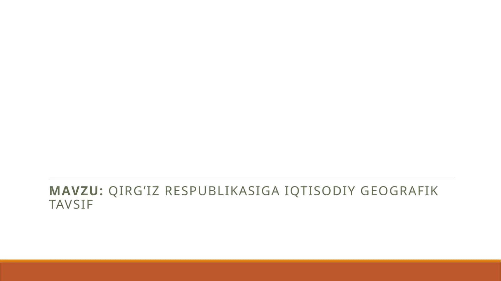 Qirg’iz Respublikasiga iqtisodiy geografik tavsif