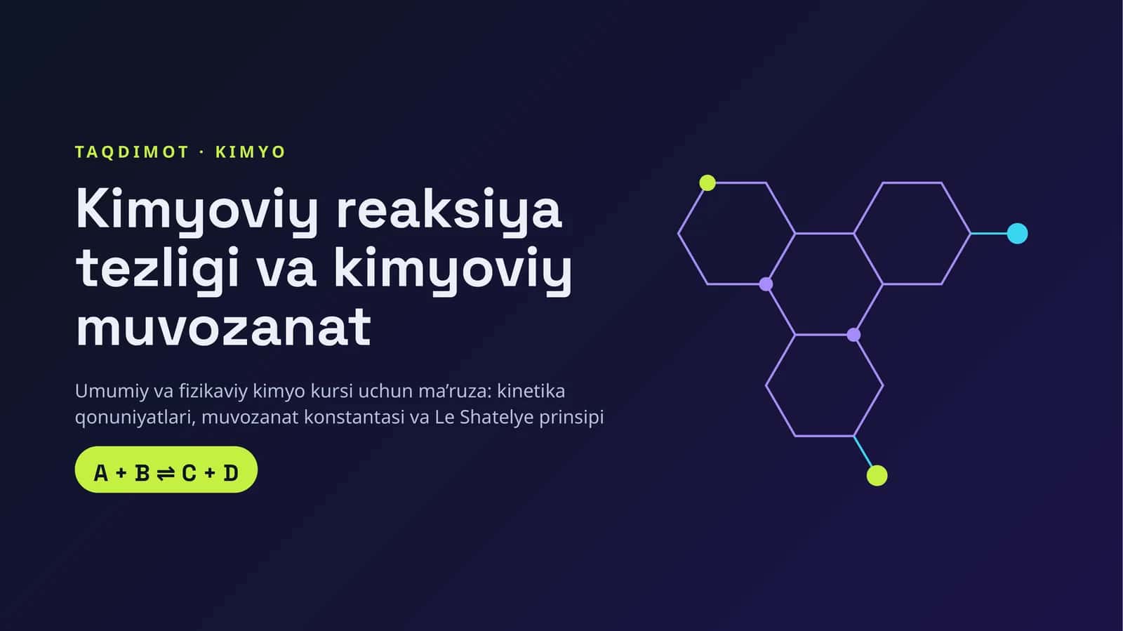 Kimyoviy reaksiya tezligi va kimyoviy muvozanat