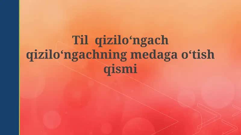 Tilqiziloʻngachqiziloʻngachningmedagaoʻtishqismi