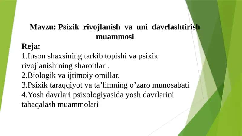 Psixik rivojlanish va uning davrini o‘zgartirish muammosi