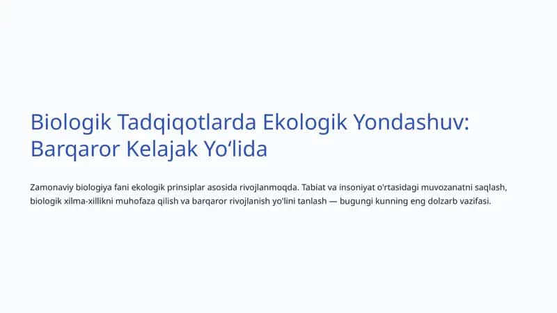 Biologik Tadqiqotlarda Ekologik Yondashuv: Barqaror Kelajak Yoʻlida