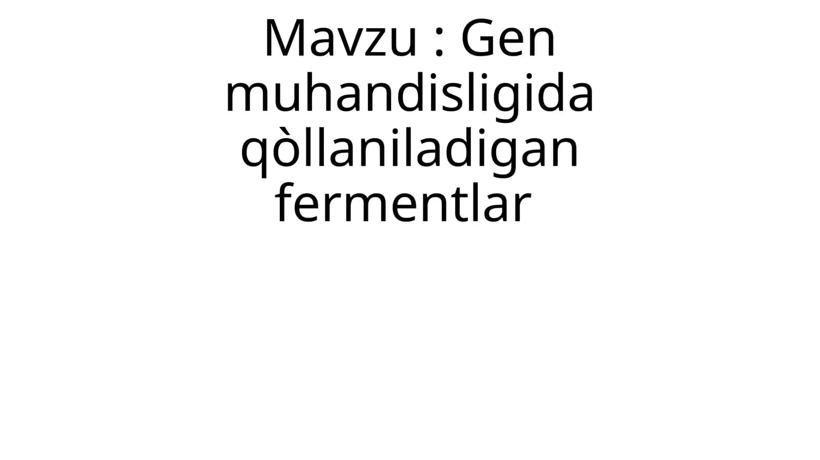 gen muhandisligida qo'llaniladigan fermentlar