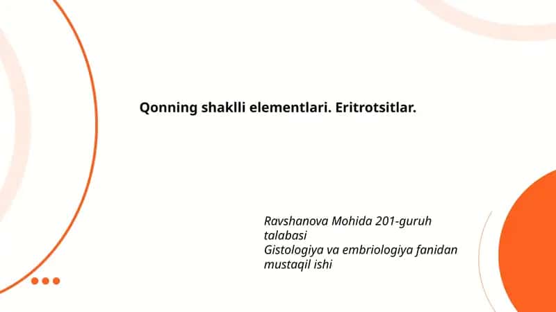 Qonning shaklli elementlari. Eritrotsitlar