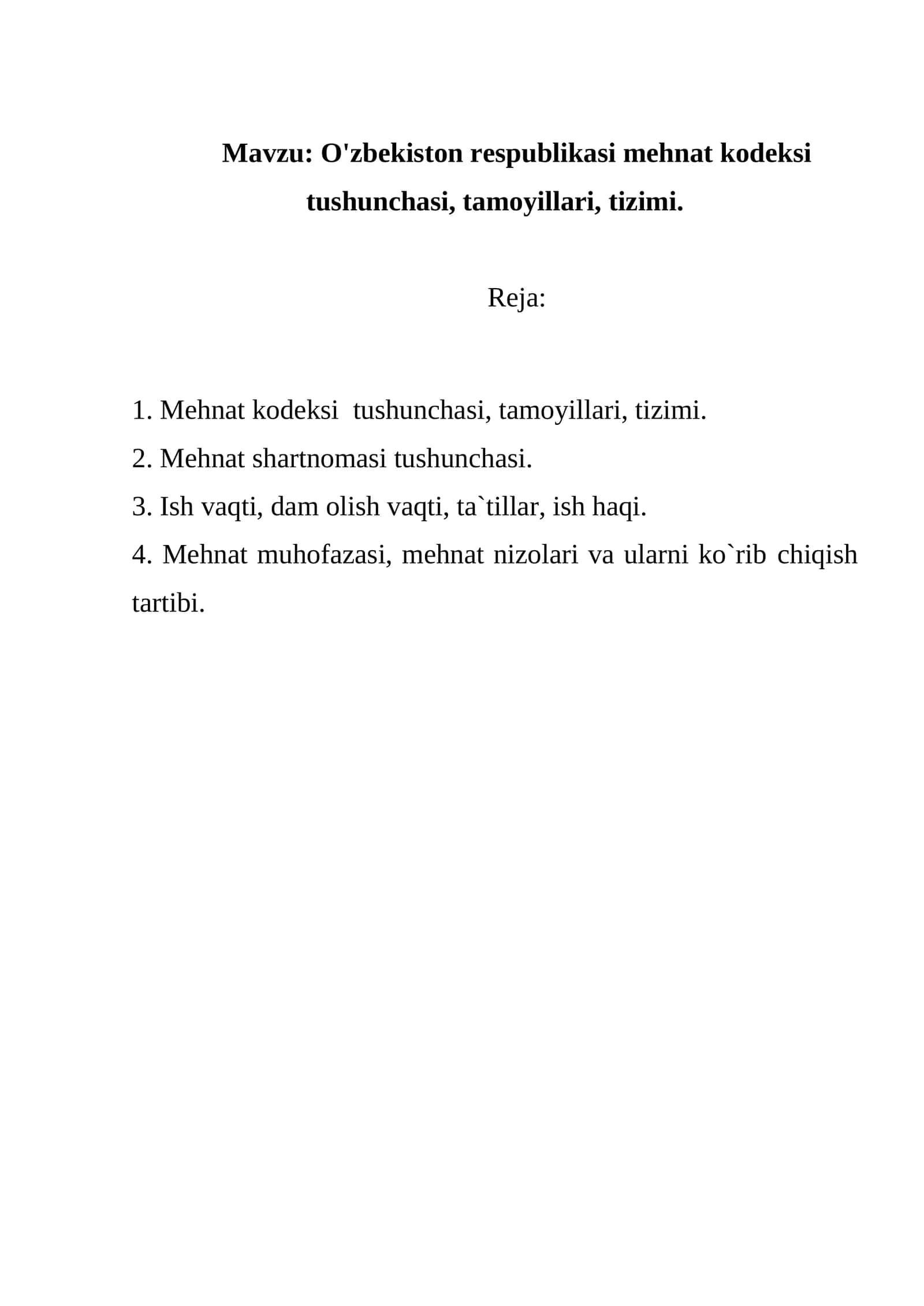 O'zbekiston respublikasi mehnat kodeksi tushunchasi, tamoyillari, tizimi
