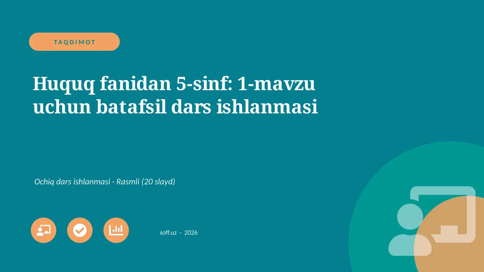 Huquq fanidan 5-sinf: 1-mavzu uchun batafsil dars ishlanmasi