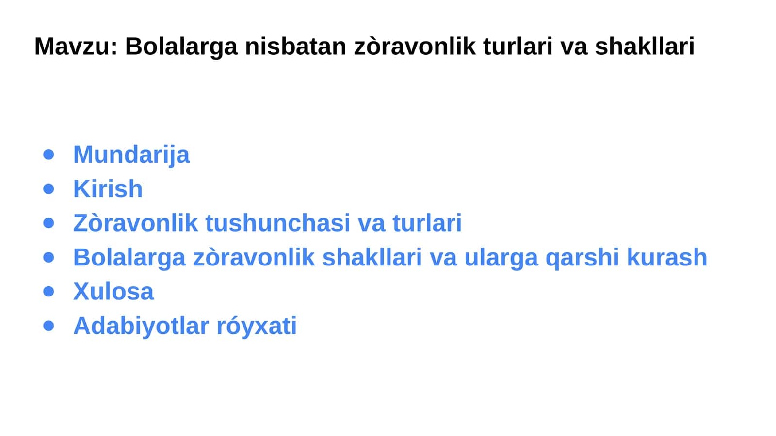 Bolalarga nisbatan zòravonlik turlari va shakllari