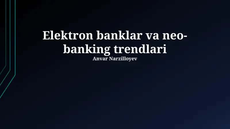 Elektron banklar va neo-banking trendlari