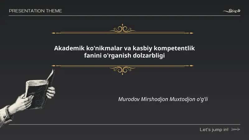 Akademik ko'nikmalar va kasbiy kompetentlik fanini o'rganish dolzarbligi