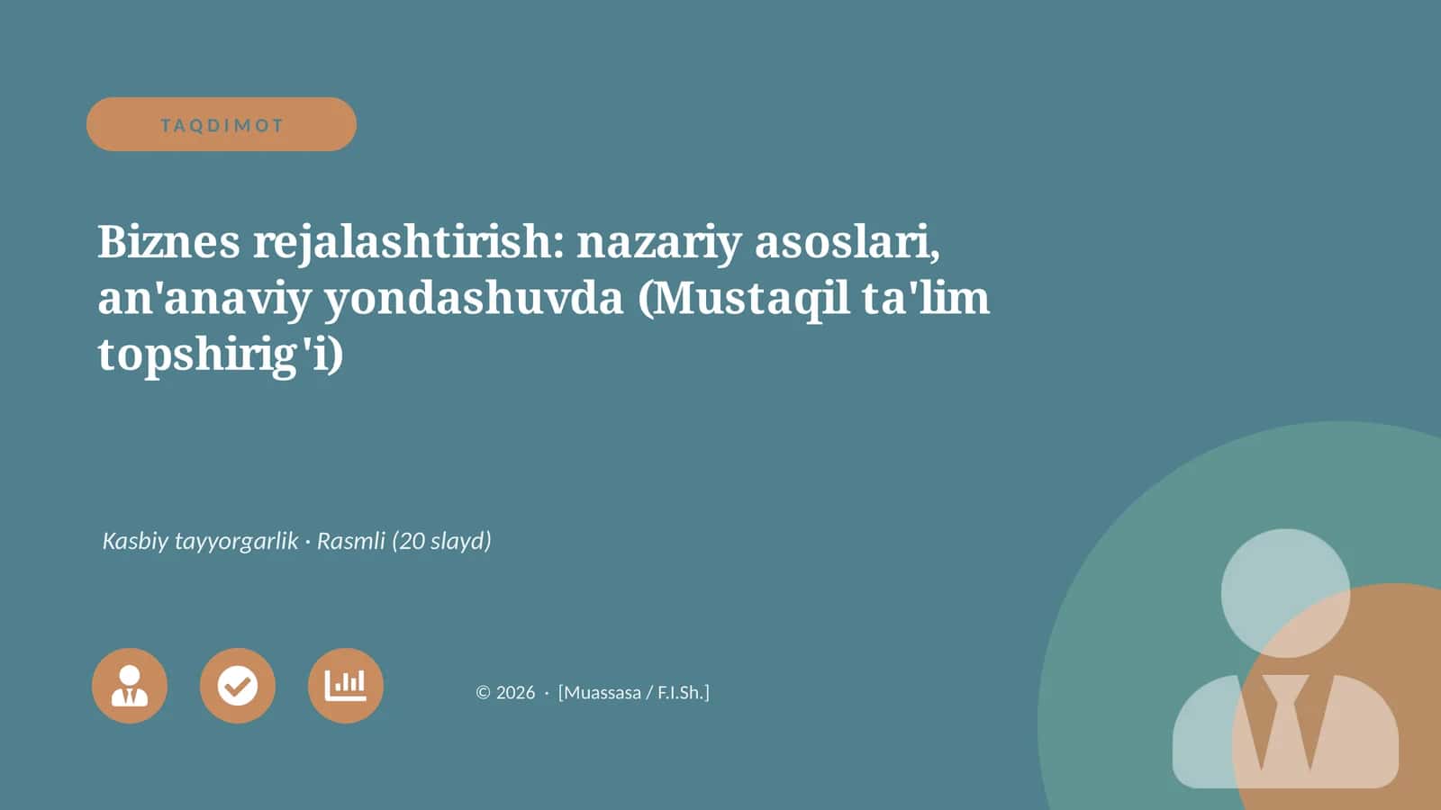 Biznes rejalashtirish: nazariy asoslari, an'anaviy yondashuvda (Mustaqil ta'lim topshirig'i)