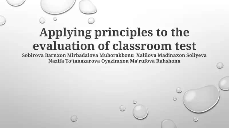 Applying principles to the evaluation of classroom test