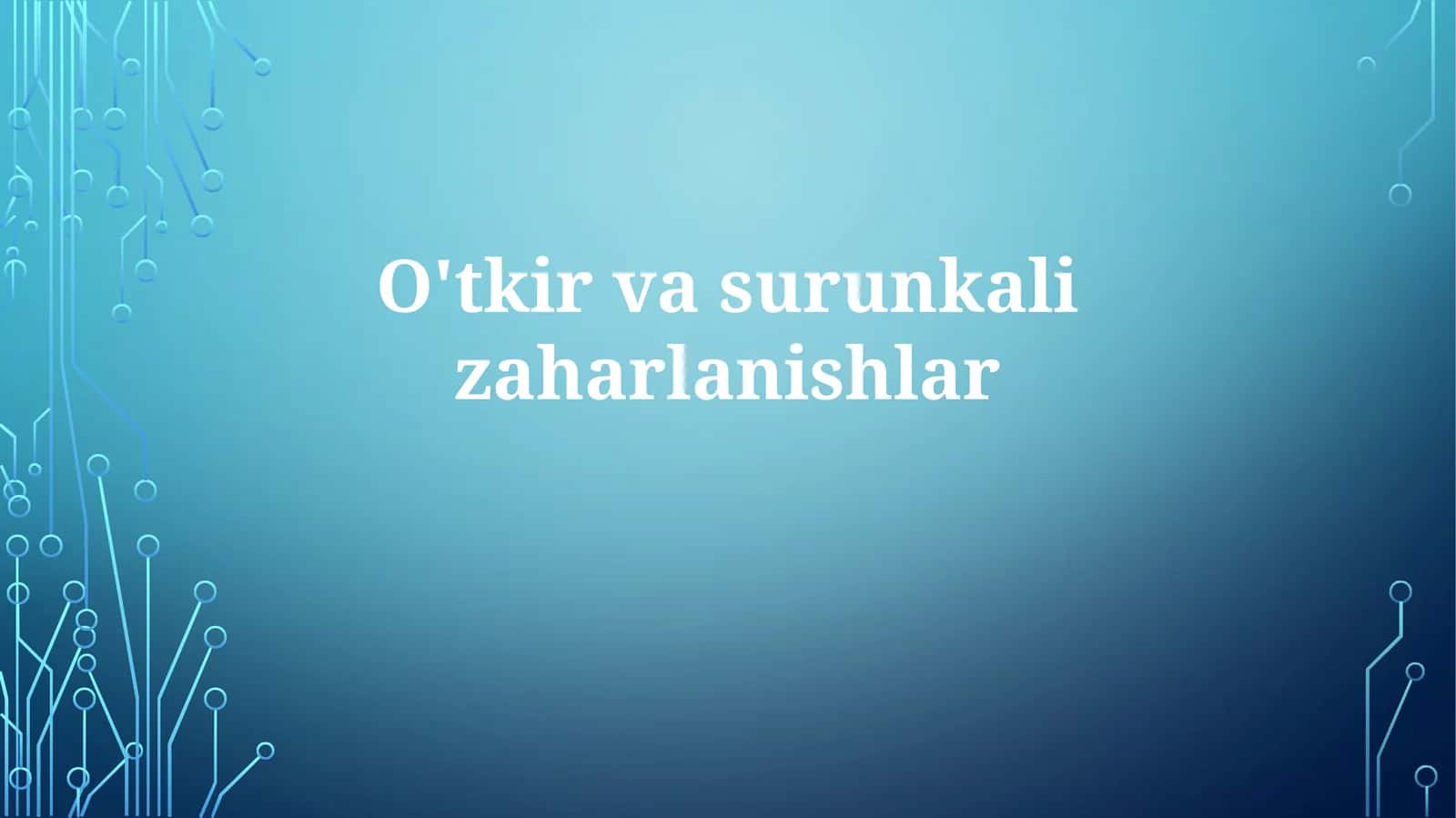 O'tkir vasru nkalizaharlanishlar