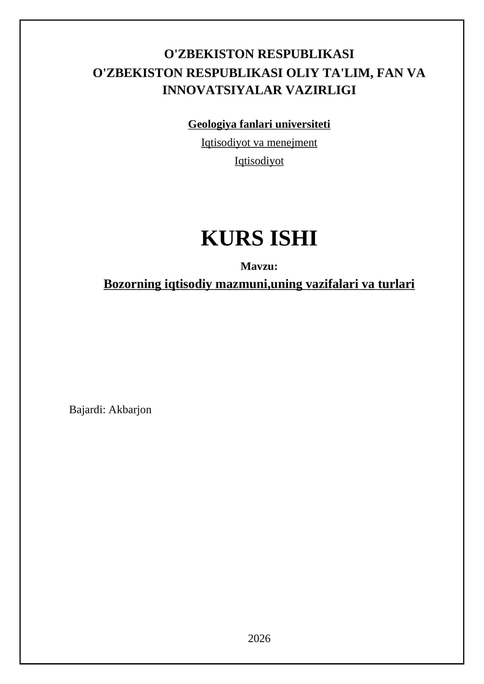 Bozorning iqtisodiy mazmuni,uning vazifalari va turlari