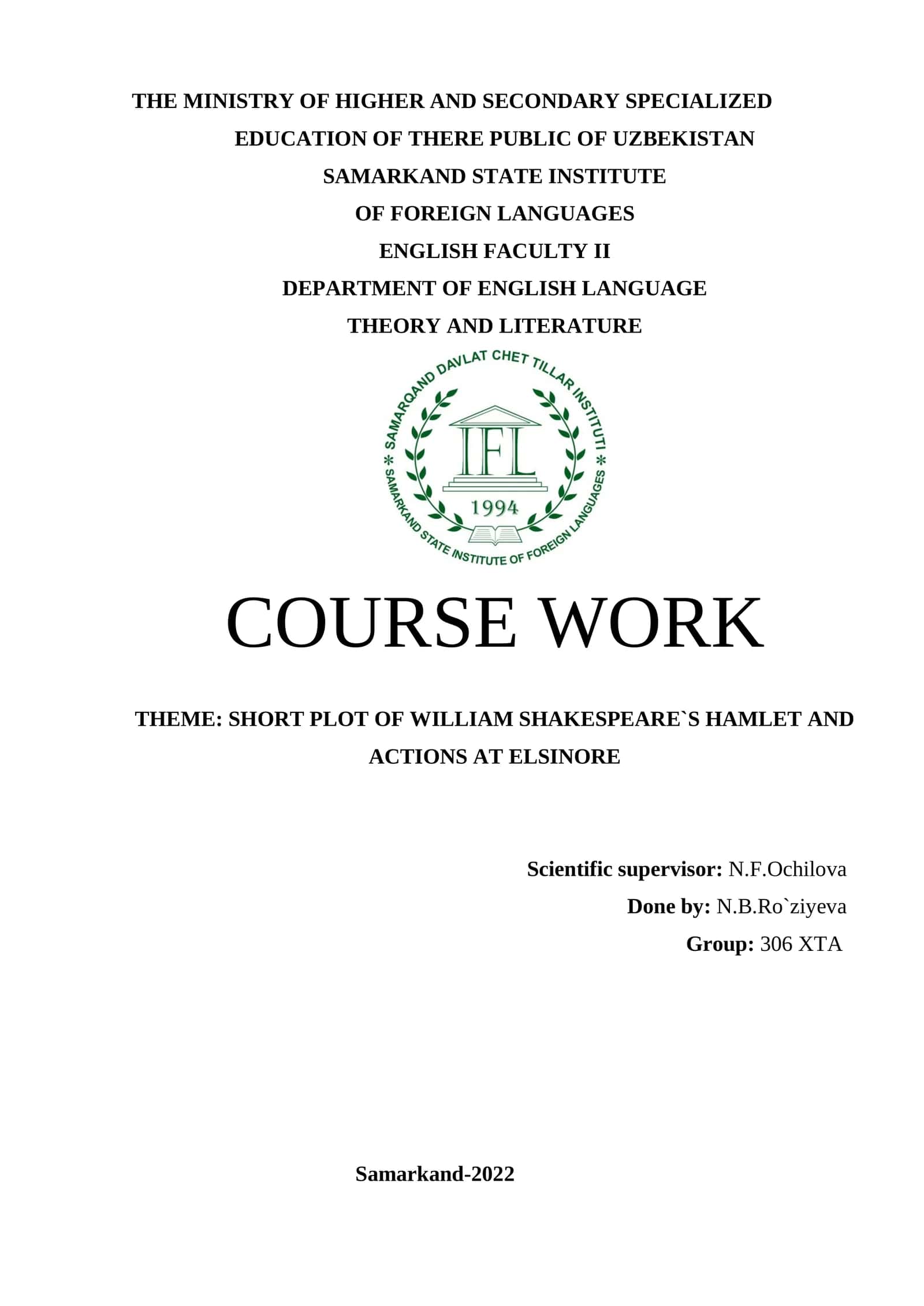COURSE WORK: SHORT PLOT OF WILLIAM SHAKESPEARE`S HAMLET AND ACTIONS AT ELSINORE