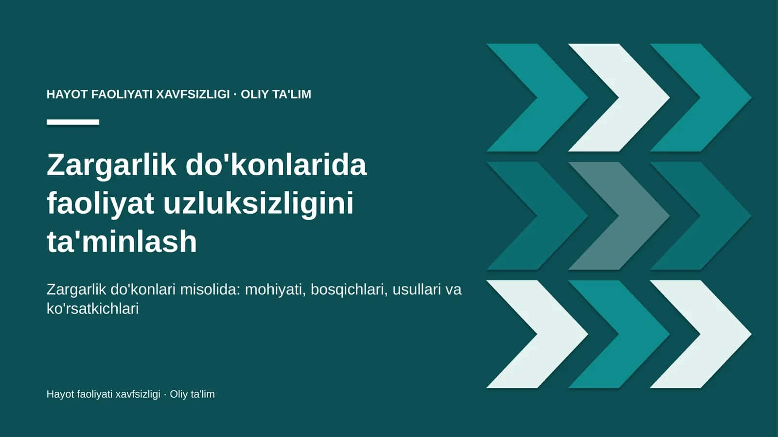 Zargarlik do'konlarida faoliyat uzluksizligini ta'minlash
