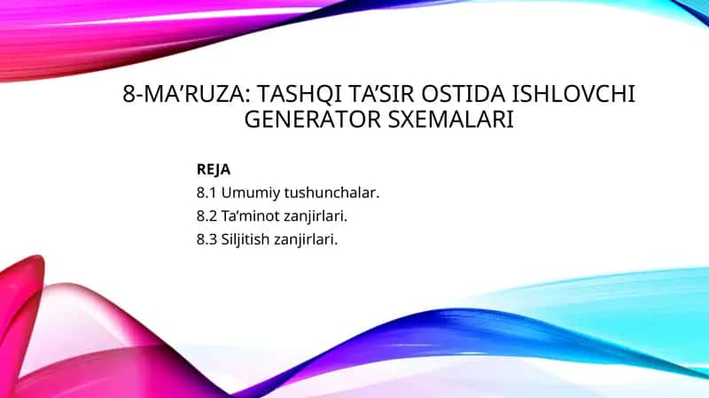 8-MA’RUZA:TАSHQI TА’SIR ОSTIDА ISHLОVCHI GЕNЕRАTОR SXEMALАRI
