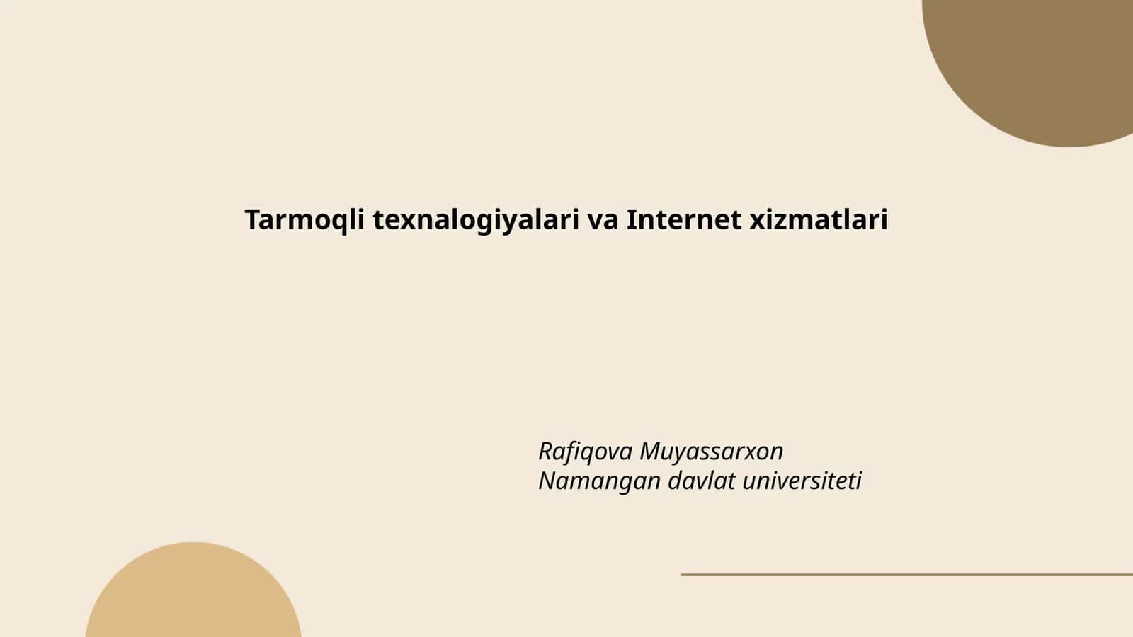 Tarmoqli texnologiyalari va Internet xizmatlari