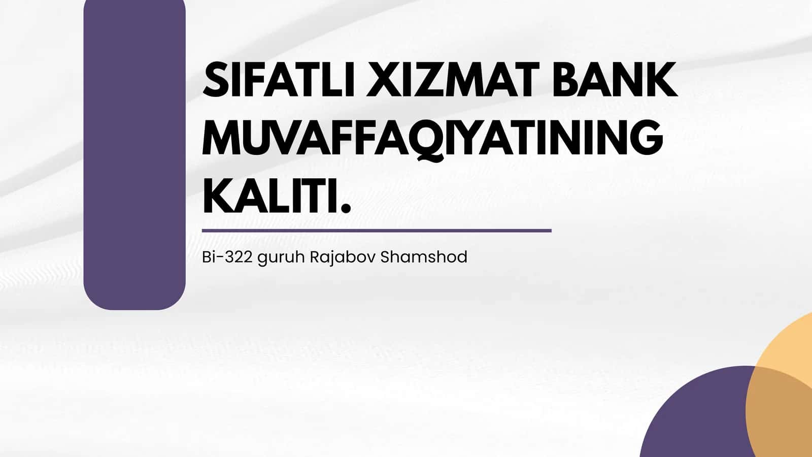 Sifatli Xizmat Bank Muvaffaqiyati