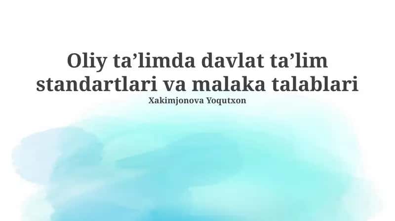 Davlat ta’lim standartlari va malaka talablari