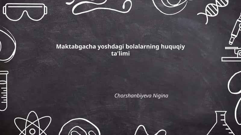 Maktabgacha yoshdagi bolalarning huquqiy ta'limi