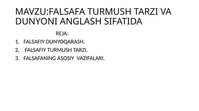 FALSAFA TURMUSH TARZI VA DUNYONI ANGLASH SIFATIDA