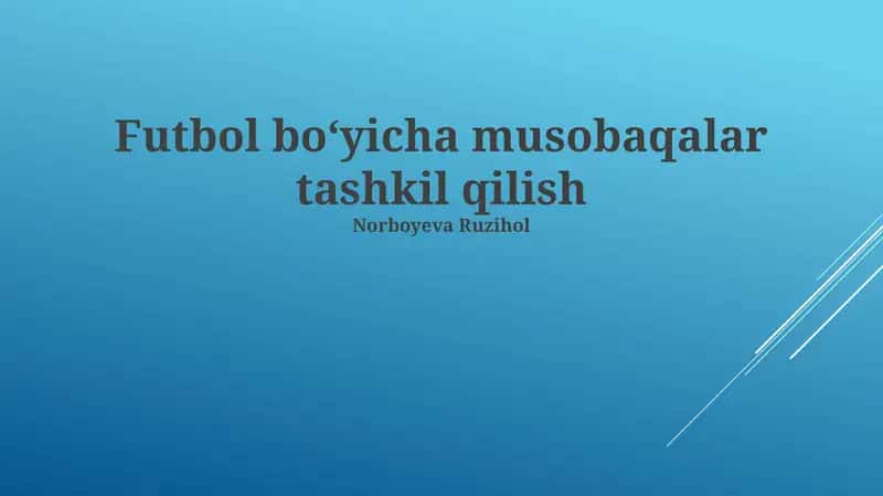 Futbol boʻyicha musobaqalar tashkil qilish