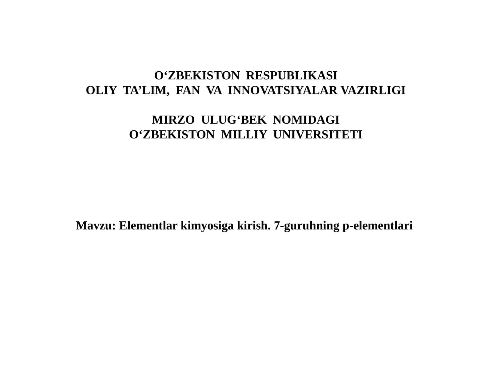 Elementlar kimyosiga kirish. 7-guruhning p-elementlari